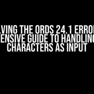 Solving the Ords 24.1 Error: A Comprehensive Guide to Handling Hebrew Characters as Input